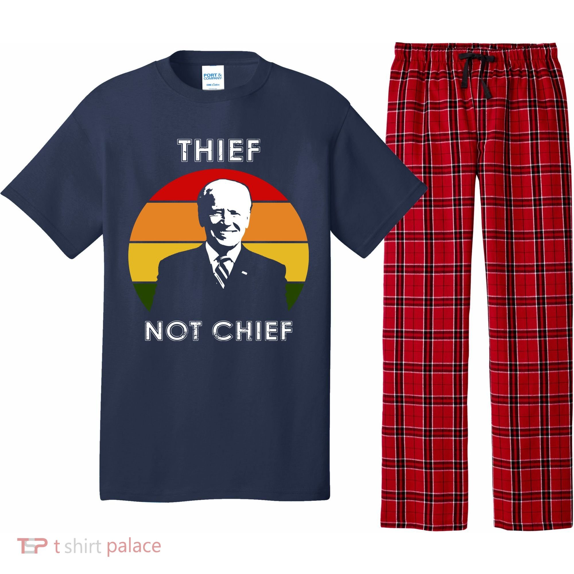 Thief Not Chief Funny Anti Joe Biden Pajama Set