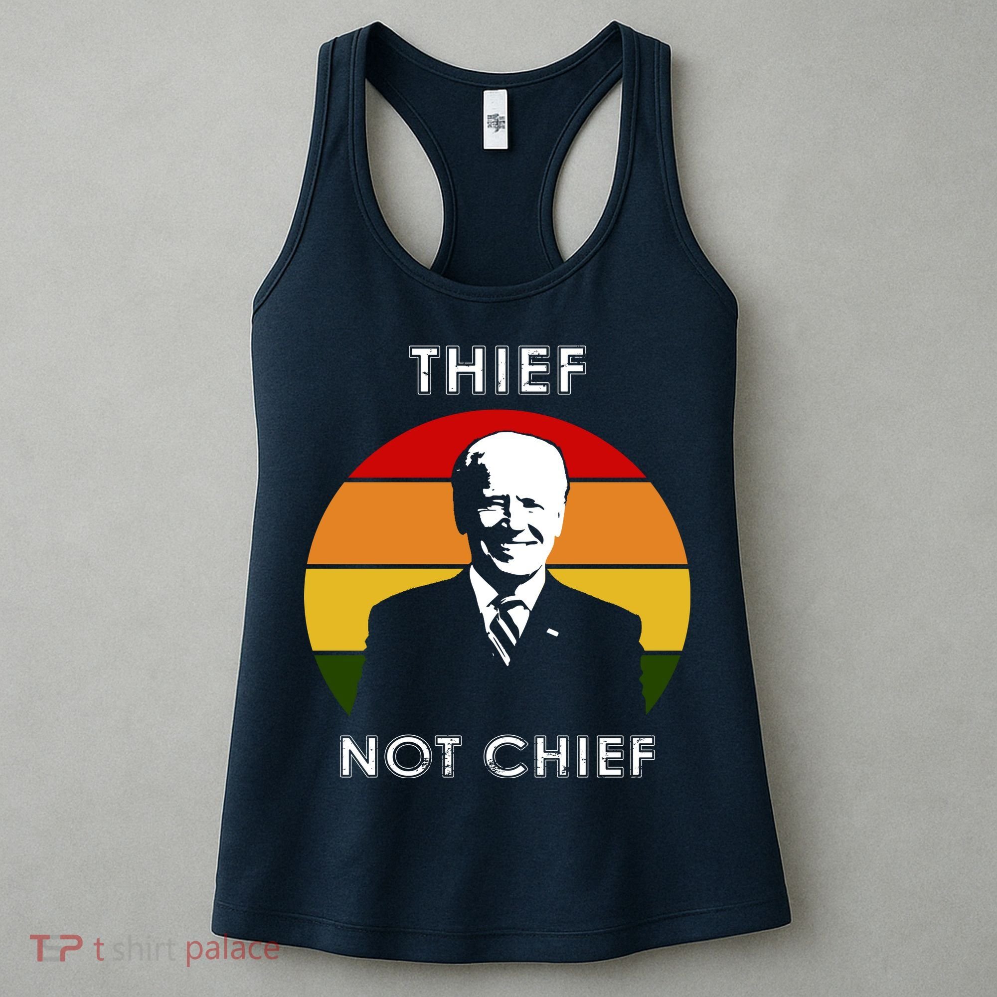 Thief Not Chief Funny Anti Joe Biden Women's Tank Top