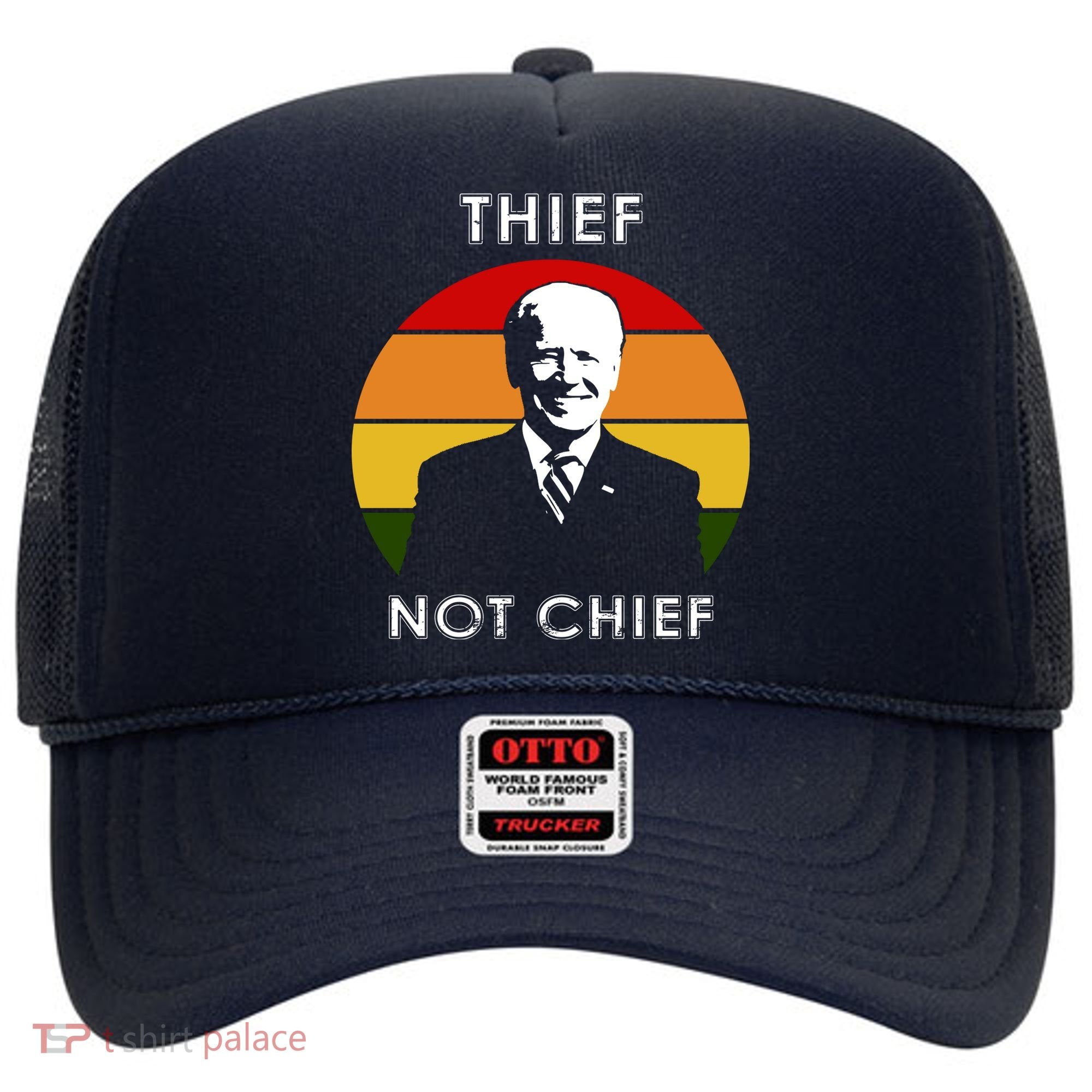 Thief Not Chief Funny Anti Joe Biden Hat