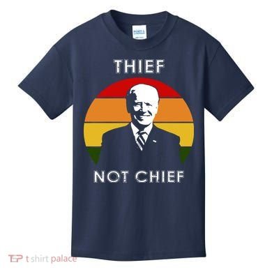 Thief Not Chief Funny Anti Joe Biden Kids T-Shirt