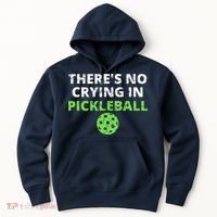 There's No Crying In Pickleball Paddles Sport Hoodie thumb 0