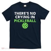 There's No Crying In Pickleball Paddles Sport T-Shirt thumb 0