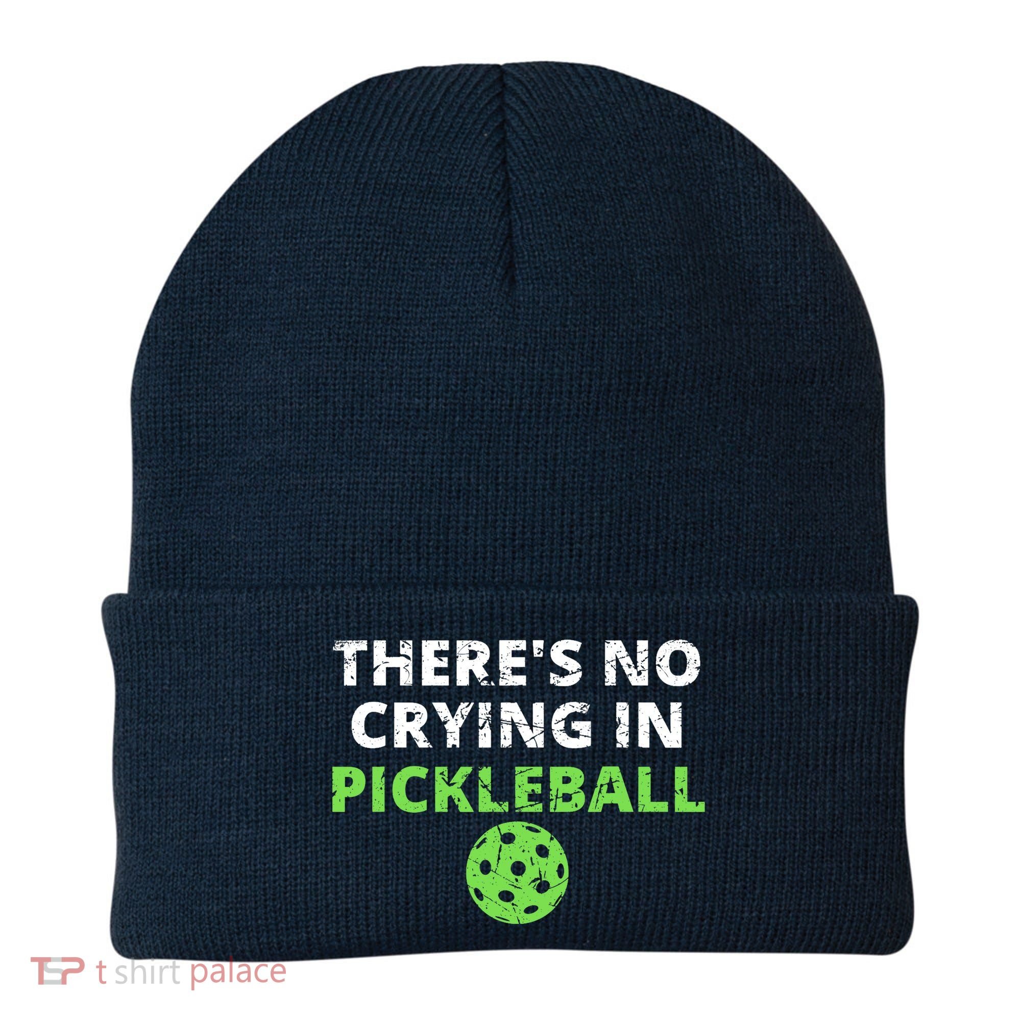 There's No Crying In Pickleball Paddles Sport Beanie