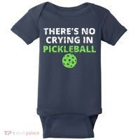 There's No Crying In Pickleball Paddles Sport Baby Bodysuit thumb 0