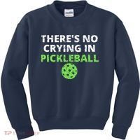 There's No Crying In Pickleball Paddles Sport Kids Sweatshirt thumb 0