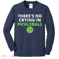 There's No Crying In Pickleball Paddles Sport Kids Long Sleeve Shirt thumb 0
