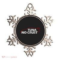 Tuna No Crust Cool For Tuna Lovers Gift Ornament thumb 0
