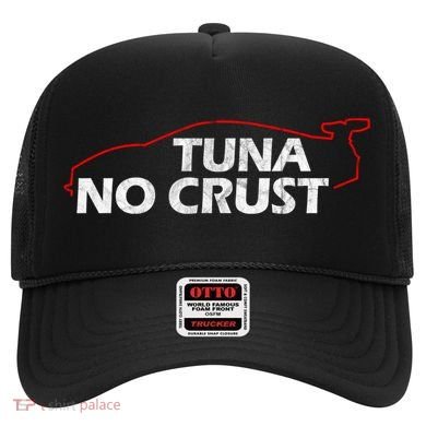Tuna No Crust Cool For Tuna Lovers Gift Hat