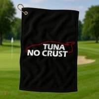 Tuna No Crust Cool For Tuna Lovers Gift Golf Towel thumb 1