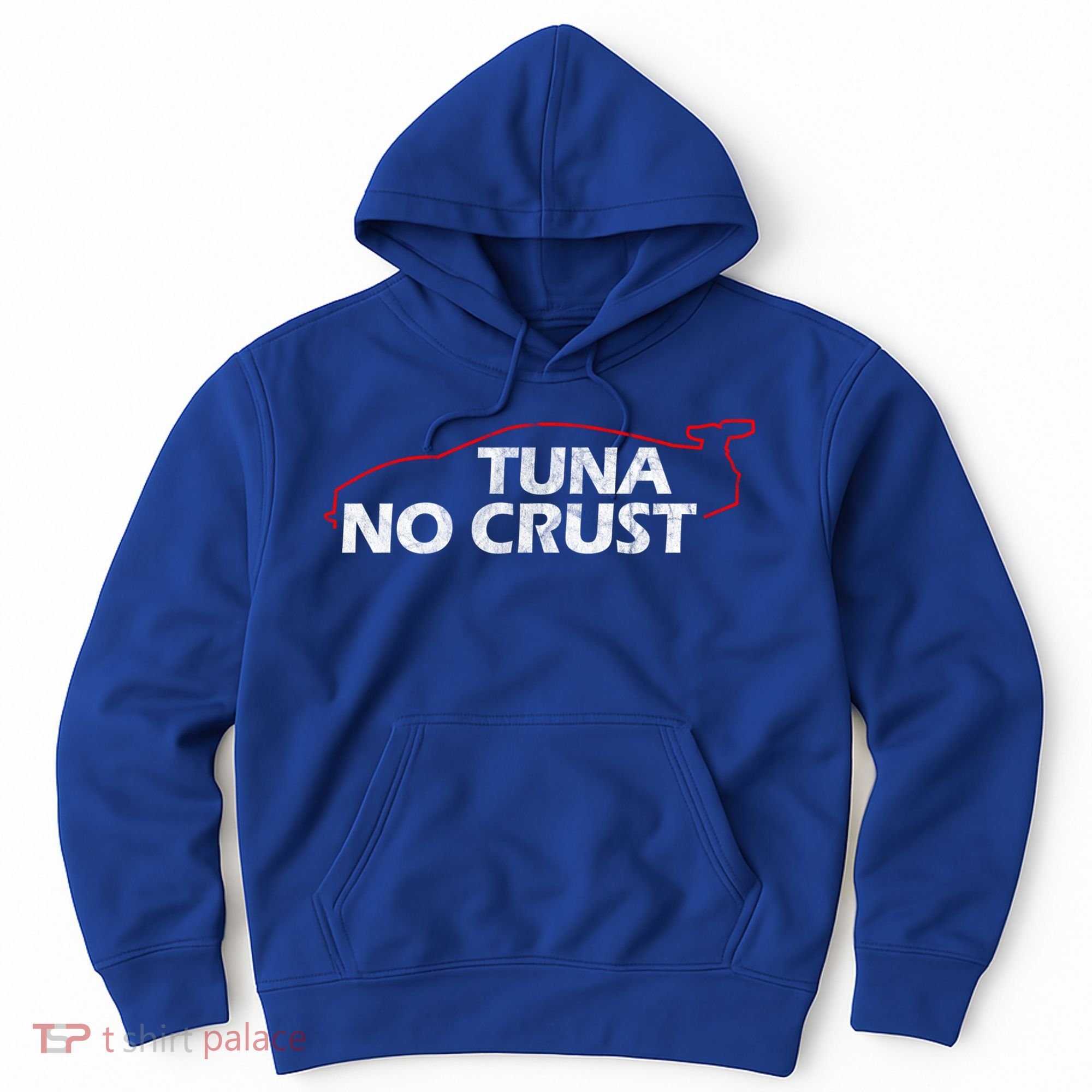 Tuna No Crust Cool For Tuna Lovers Gift Hoodie