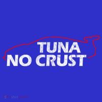 Tuna No Crust Cool For Tuna Lovers Gift Mousepad thumb 1