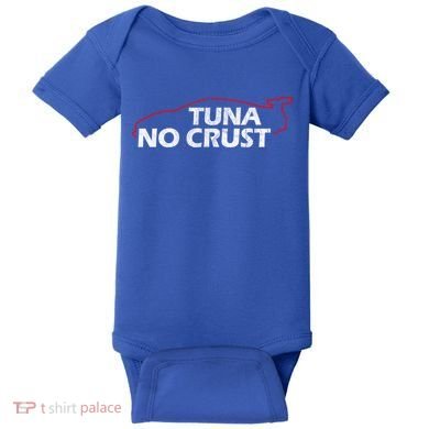 Tuna No Crust Cool For Tuna Lovers Gift Baby Bodysuit