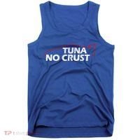 Tuna No Crust Cool For Tuna Lovers Gift Tank Top thumb 0