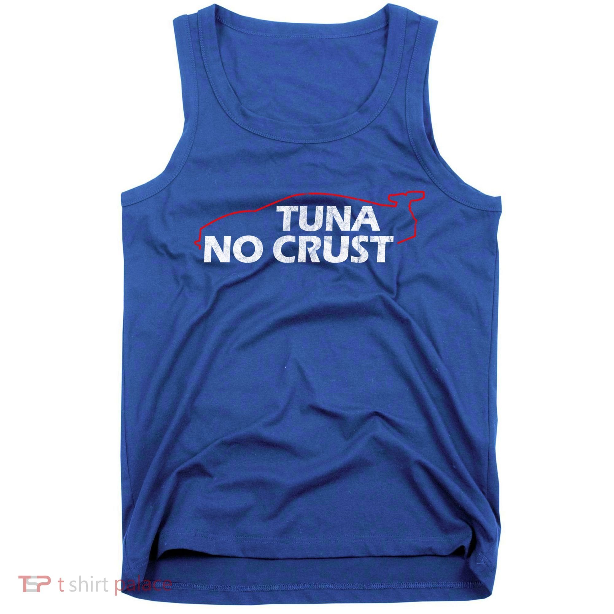 Tuna No Crust Cool For Tuna Lovers Gift Tank Top