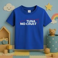 Tuna No Crust Cool For Tuna Lovers Gift Toddler T-Shirt thumb 3