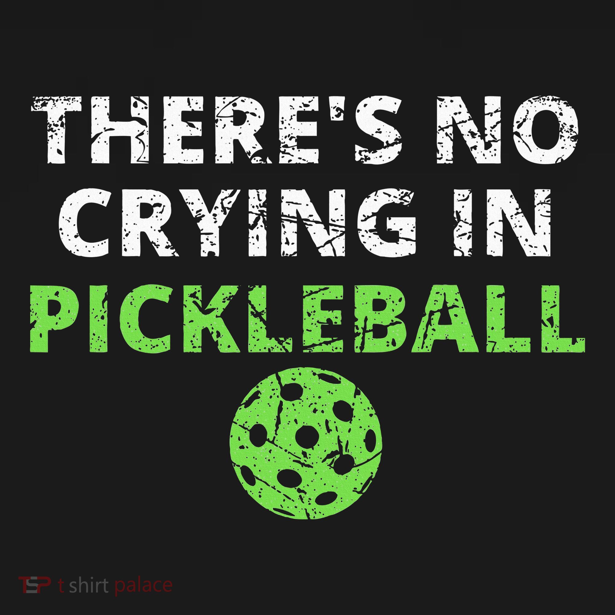 ThereS No Crying In Pickleball Paddles Sport Polo