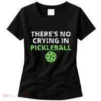 ThereS No Crying In Pickleball Paddles Sport Women's T-Shirt thumb 0