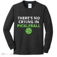 ThereS No Crying In Pickleball Paddles Sport Kids Long Sleeve Shirt thumb 0