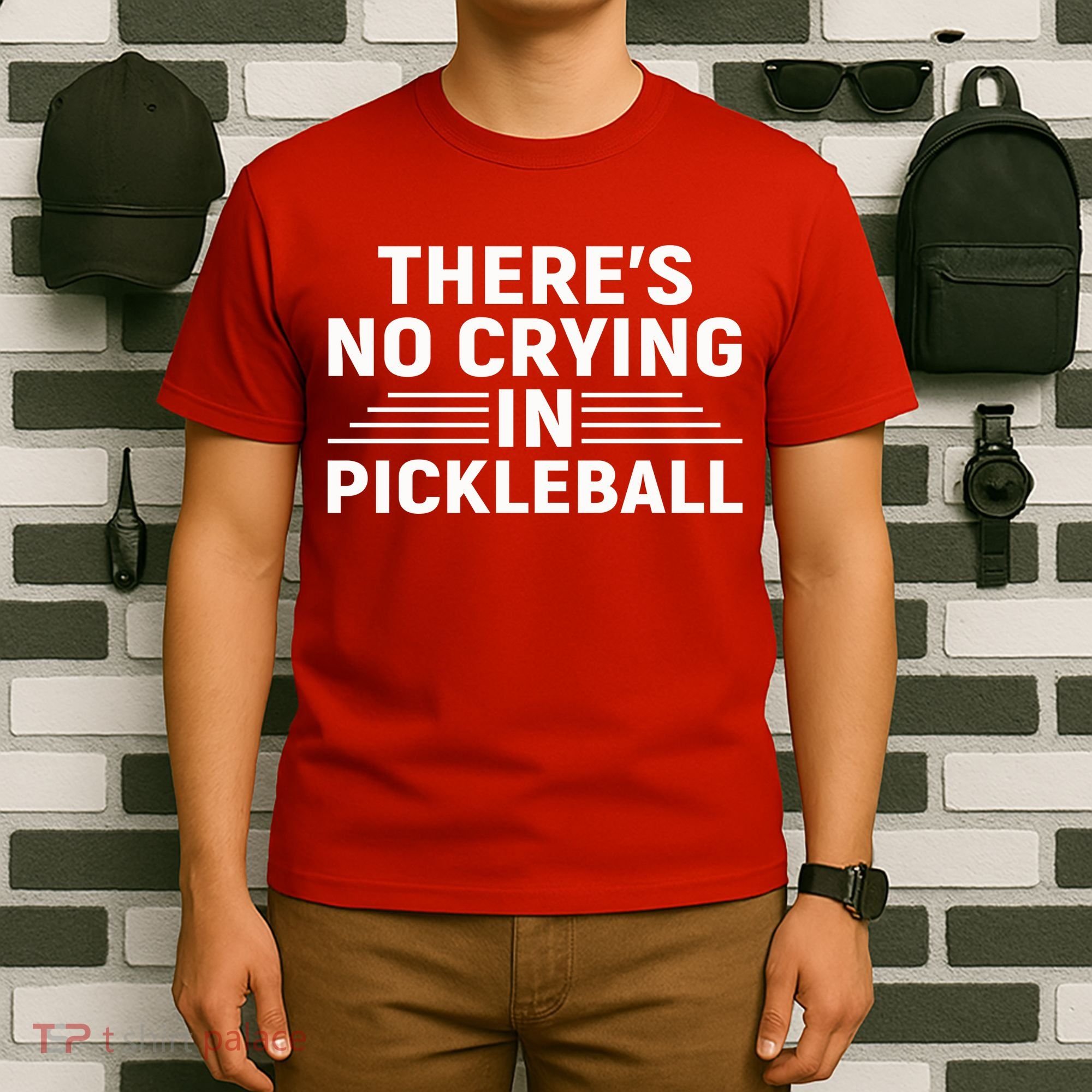 There’s No Crying In Pickleball For Player Team Sport T-Shirt