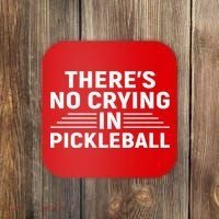 There’s No Crying In Pickleball For Player Team Sport Coaster thumb 0