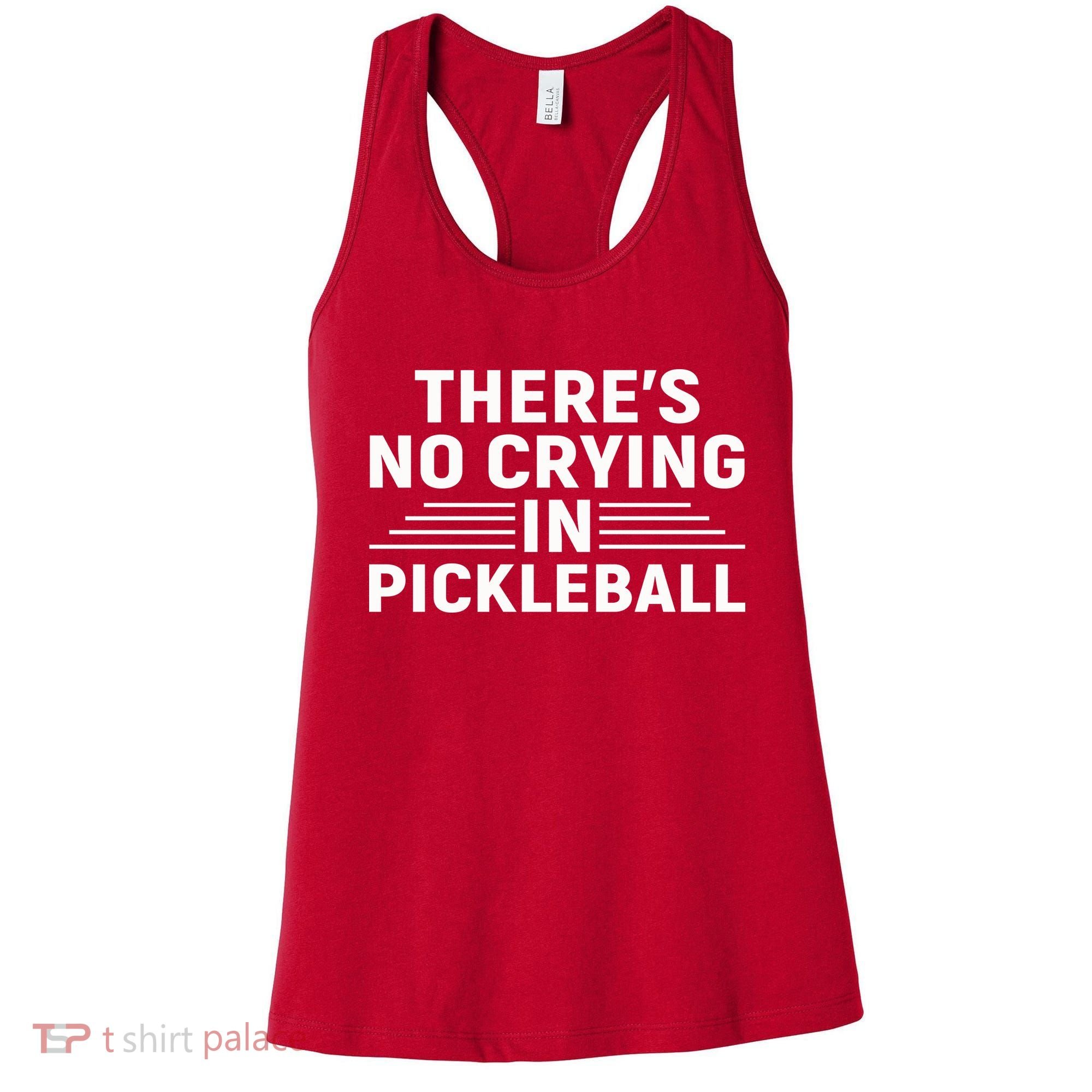 There’s No Crying In Pickleball For Player Team Sport Women's Tank Top