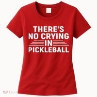 There’s No Crying In Pickleball For Player Team Sport Women's T-Shirt thumb 0