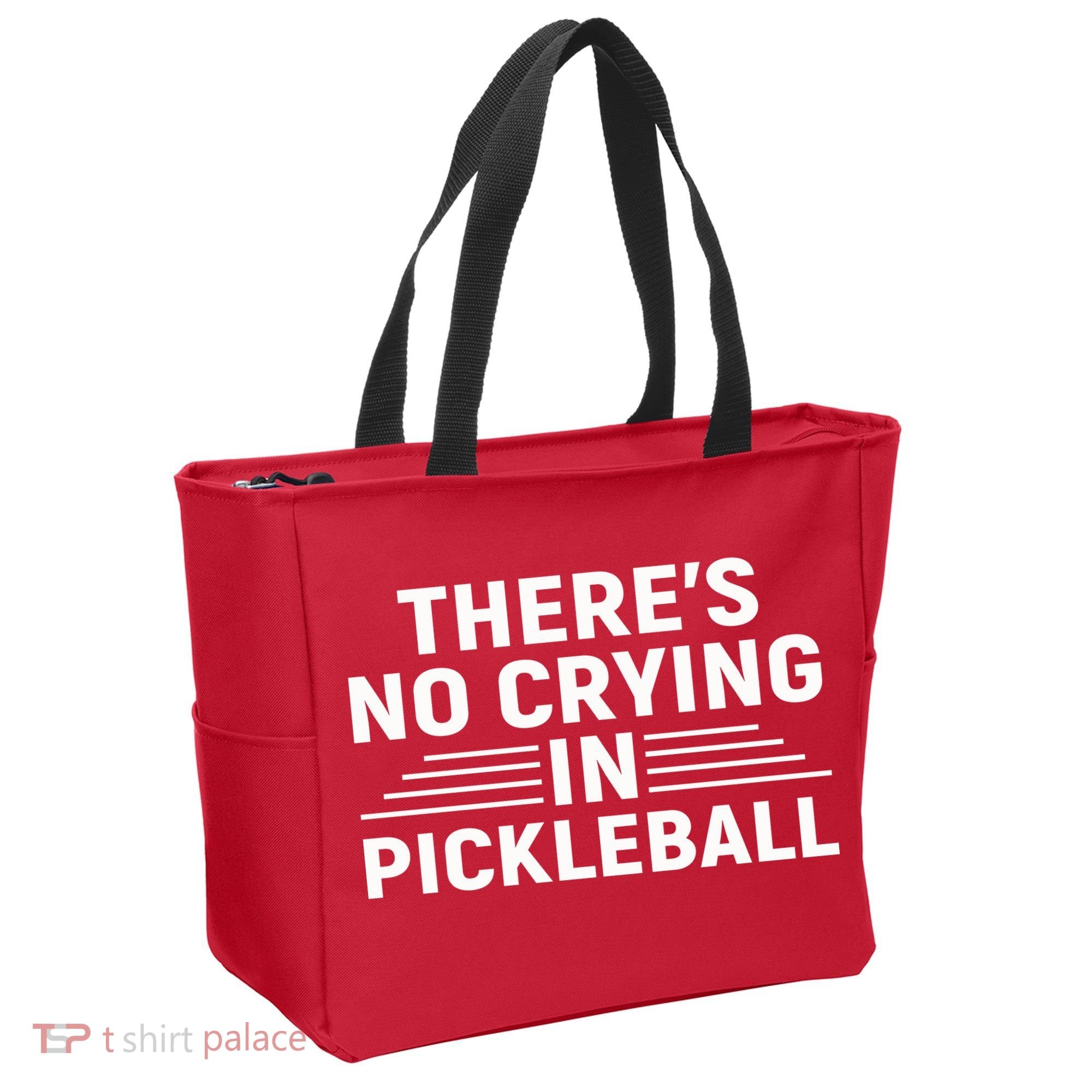 There’s No Crying In Pickleball For Player Team Sport Tote Bag