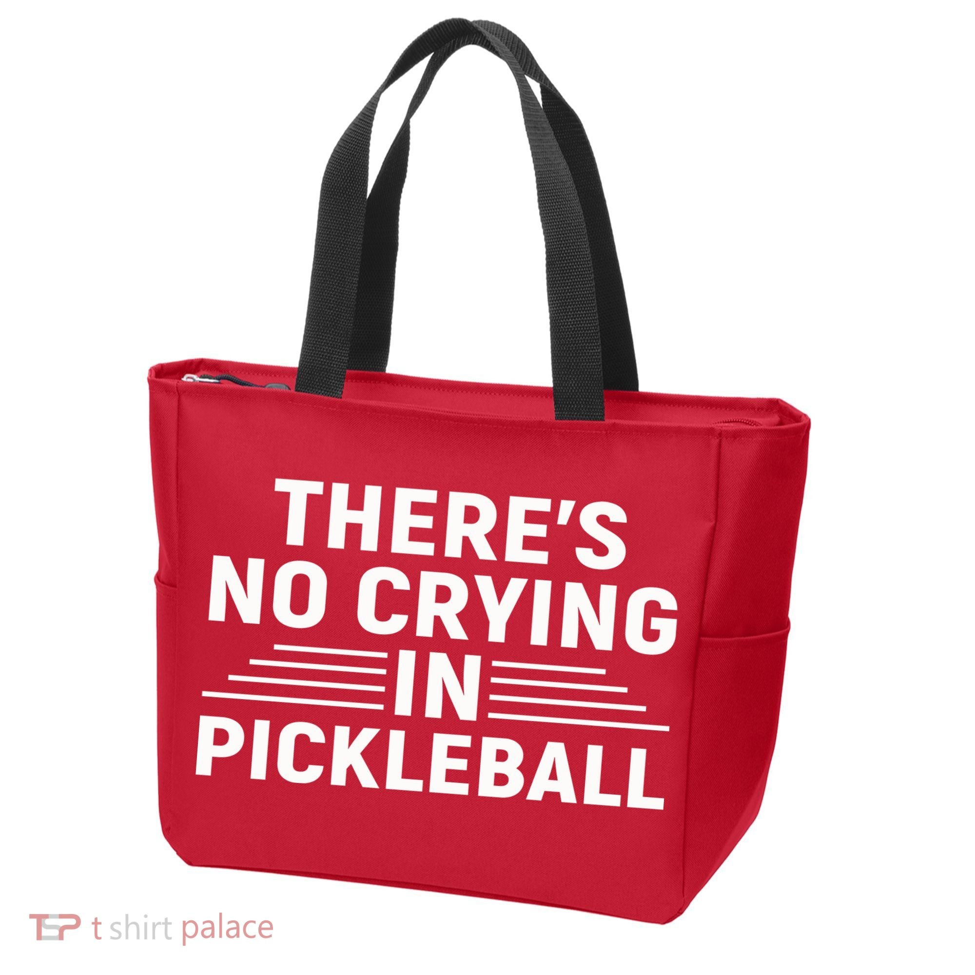 There’s No Crying In Pickleball For Player Team Sport Tote Bag