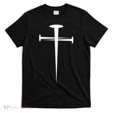 Three Nails Cross Jesus Christ Christian T-Shirt