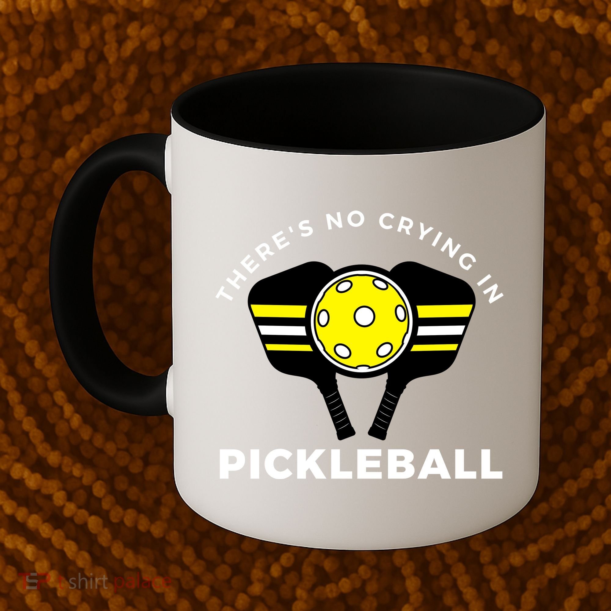 There's No Crying In Pickleball Coffee Mug