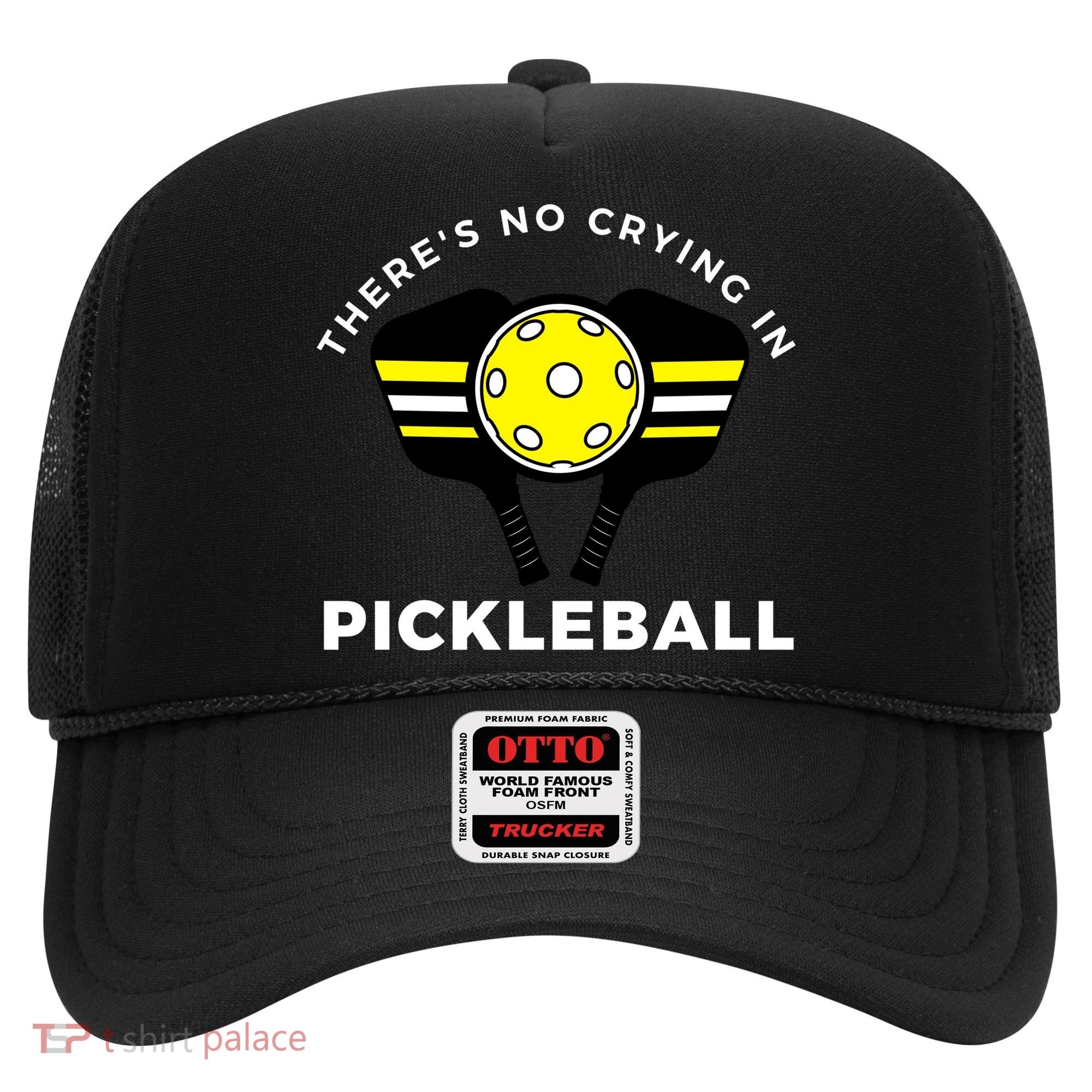 There's No Crying In Pickleball Hat