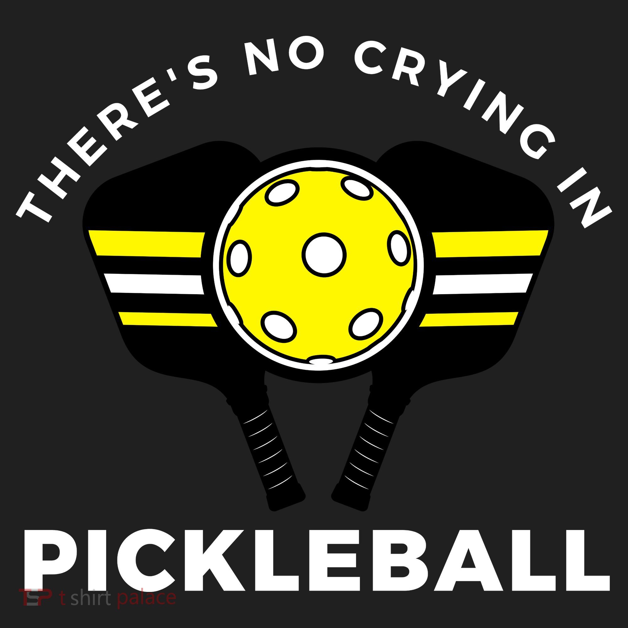 There's No Crying In Pickleball Golf Towel