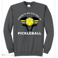 There's No Crying In Pickleball Sweatshirt thumb 0