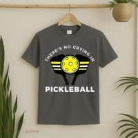 There's No Crying In Pickleball T-Shirt thumb 2