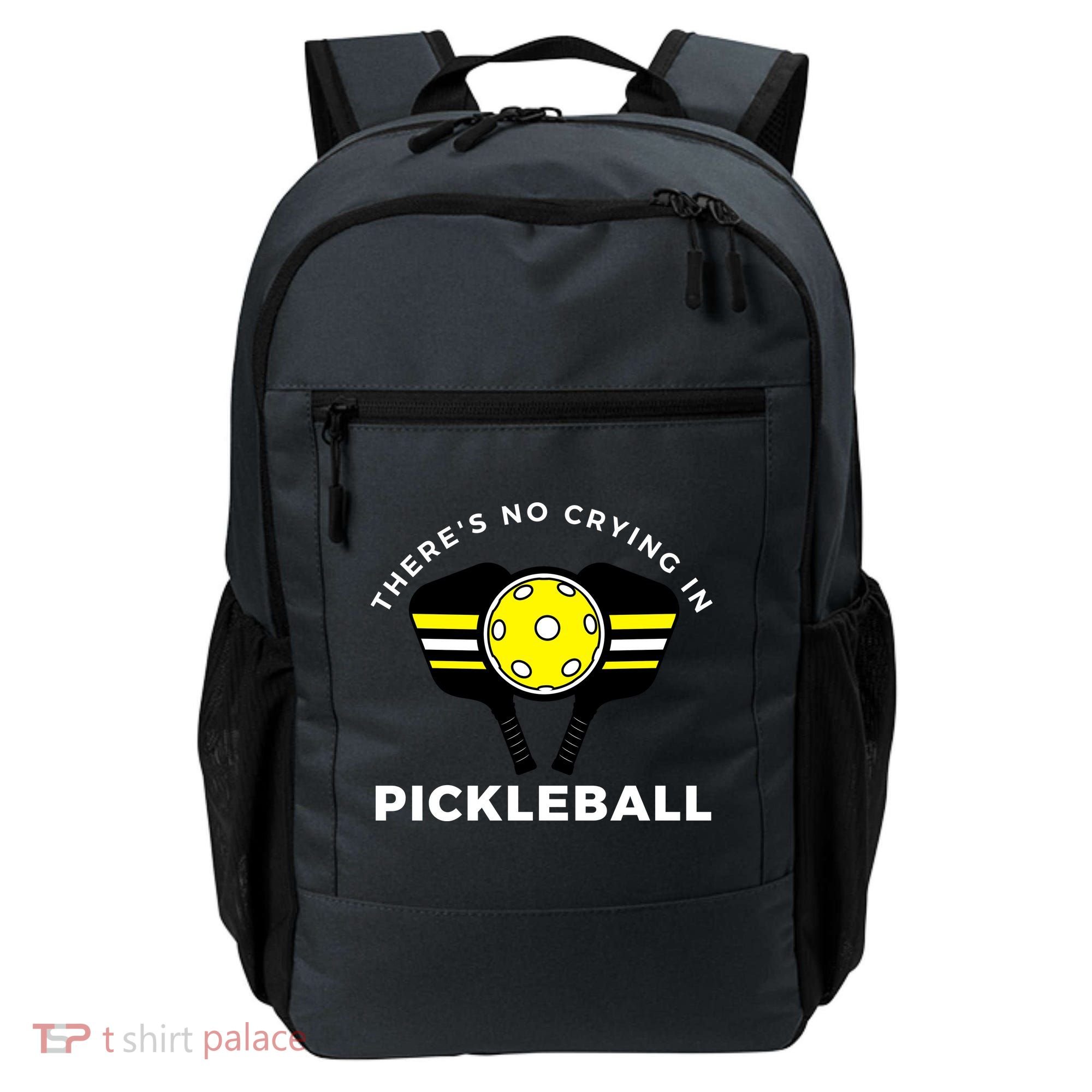 There's No Crying In Pickleball Backpack