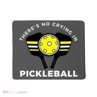 There's No Crying In Pickleball Mousepad thumb 0