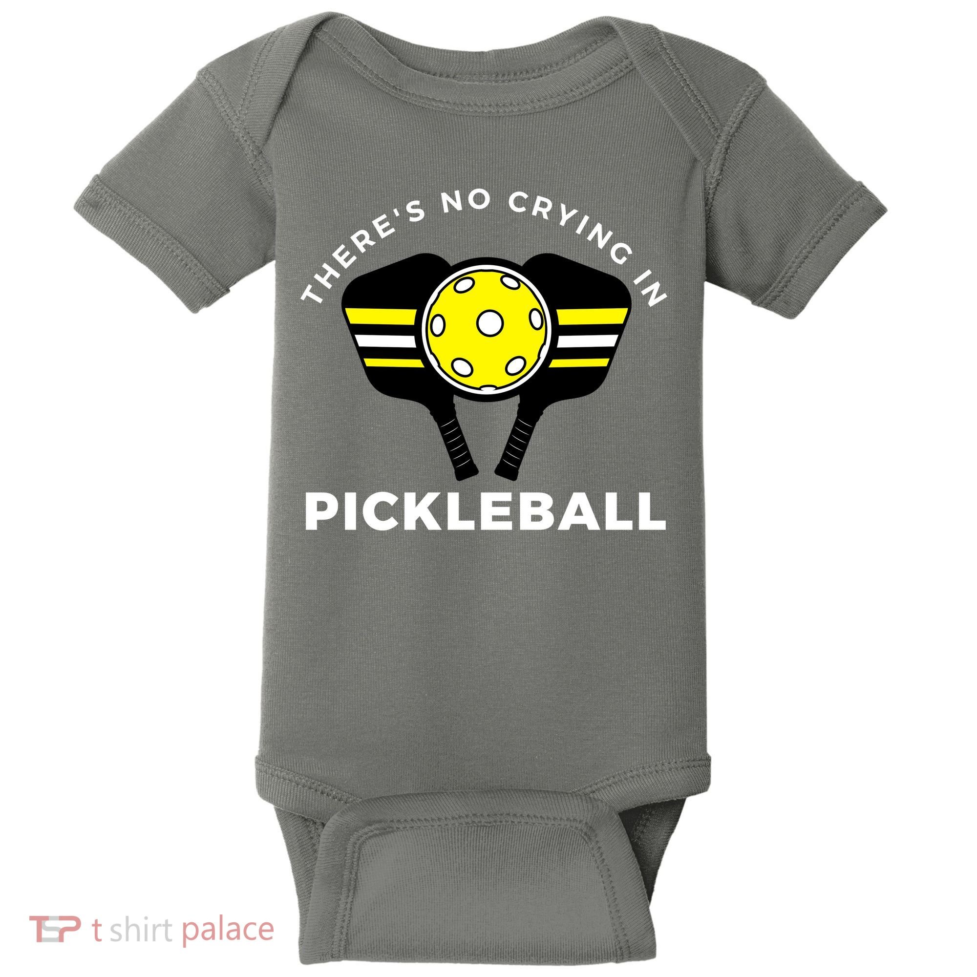 There's No Crying In Pickleball Baby Bodysuit