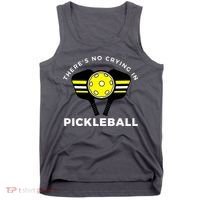 There's No Crying In Pickleball Tank Top thumb 0