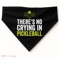 There's No Crying In Pickleball Player TShirt USA-Made Doggie Bandana thumb 0