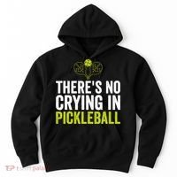 There's No Crying In Pickleball Player TShirt Hoodie thumb 0