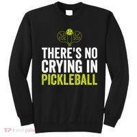 There's No Crying In Pickleball Player TShirt Sweatshirt thumb 0