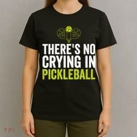 There's No Crying In Pickleball Player TShirt T-Shirt thumb 4