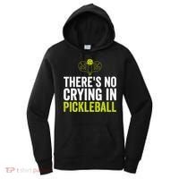 There's No Crying In Pickleball Player TShirt Women's Hoodie thumb 0