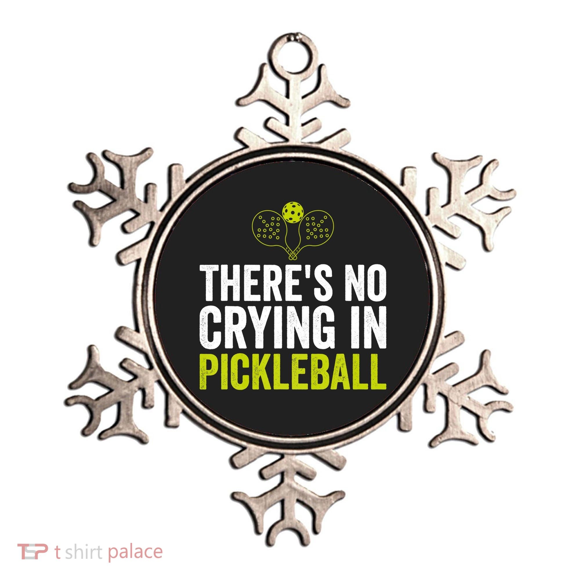 There's No Crying In Pickleball Player TShirt Ornament