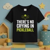 There's No Crying In Pickleball Player TShirt Toddler T-Shirt thumb 3