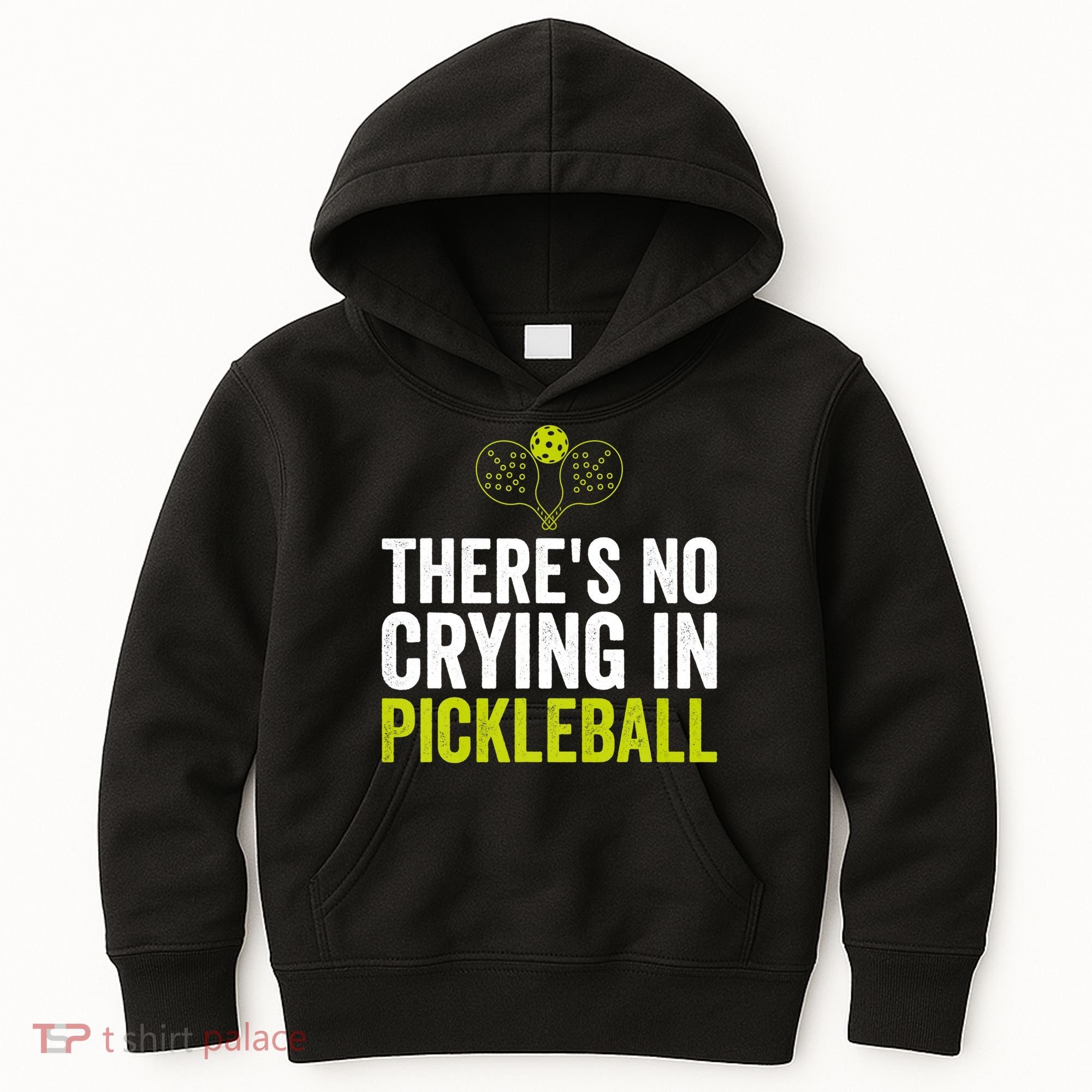 There's No Crying In Pickleball Player TShirt Kids Hoodie