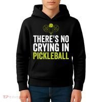 There's No Crying In Pickleball Player TShirt Kids Hoodie thumb 4