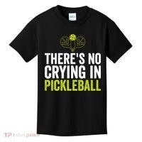 There's No Crying In Pickleball Player TShirt Kids T-Shirt thumb 0
