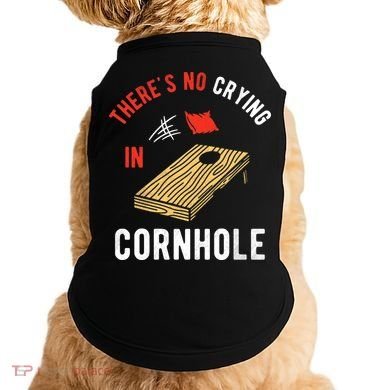 Theres No Crying In Cornhole Doggie Tank