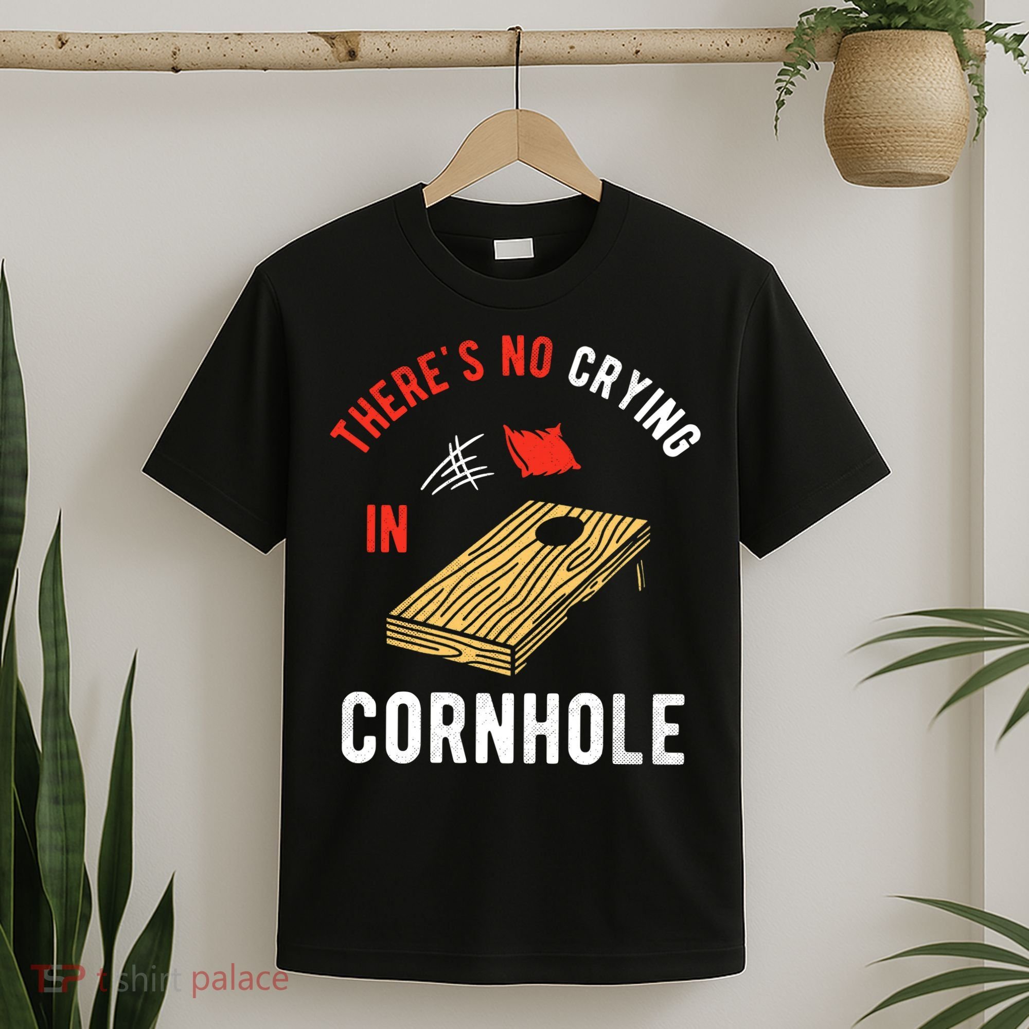 Theres No Crying In Cornhole T-Shirt